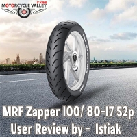 MRF Zapper 100/ 80-17 52p User Review by -  Istiak